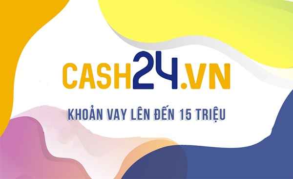 Thông tin chi tiết về hạn mức, thời hạn, lãi suất vay Cash24.