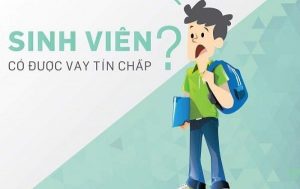 Điều kiện các gói vay tiền sinh viên 18 tuổi.