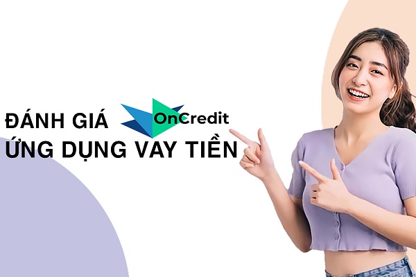 Điều kiện, hạn mức và lãi suất vay vốn tại OnCredit