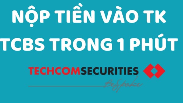 Một số cách nạp tiền vào tài khoản chứng khoán Techcombank đơn giản, dễ thực hiện.