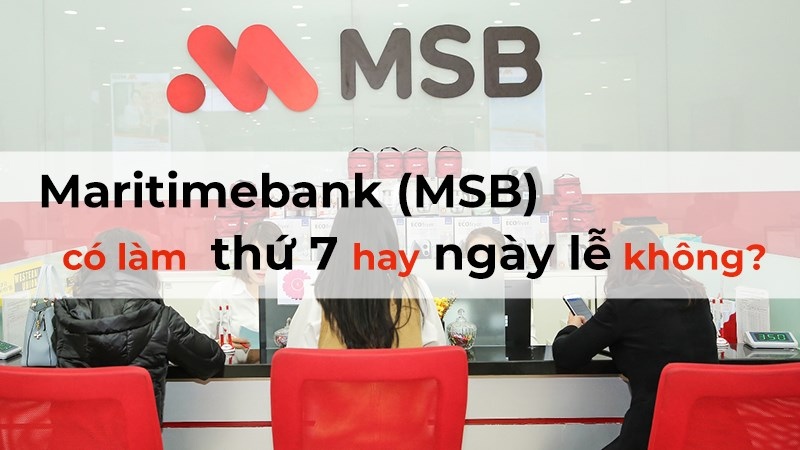 Lịch làm việc của ngân hàng MSB.
