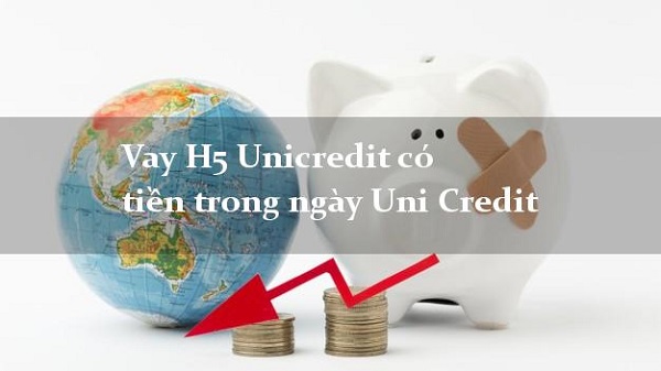 Thủ tục vay tiền UniCredit là gì?