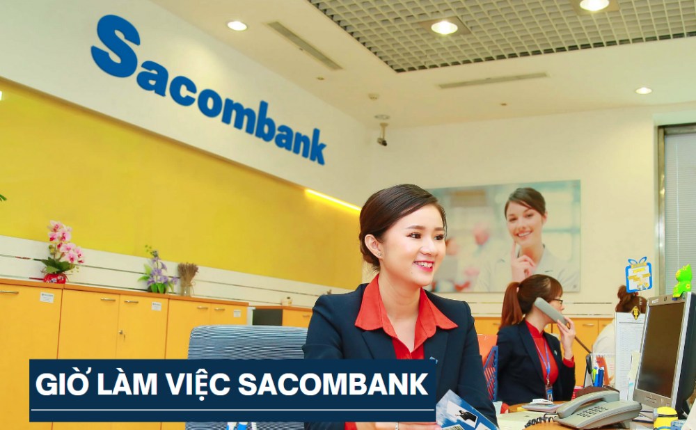 Lịch làm việc của ngân hàng Sacombank trên cả nước.