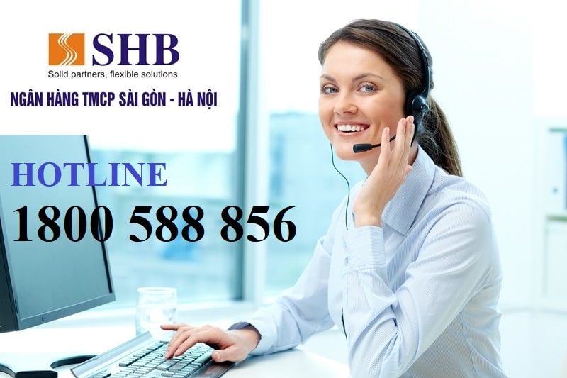 Số hotline là cầu nối gắn kết ngân hàng SHB với các khách hàng tiềm năng, thân thiết