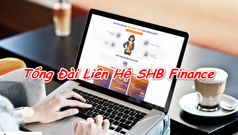 Số tổng đài của công ty tài chính SHB toàn quốc hoạt động trực tuyến 24/7