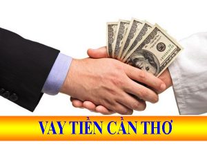 Vay tiền Cần Thơ yêu cầu những điều kiện gì?