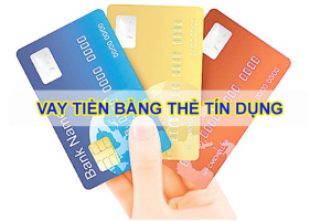 Vay tiền bằng thẻ tín dụng