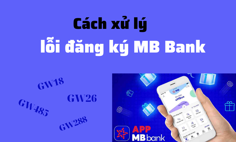 Những câu hỏi nhiều người đặt ra khi bị lỗi MB Bank.