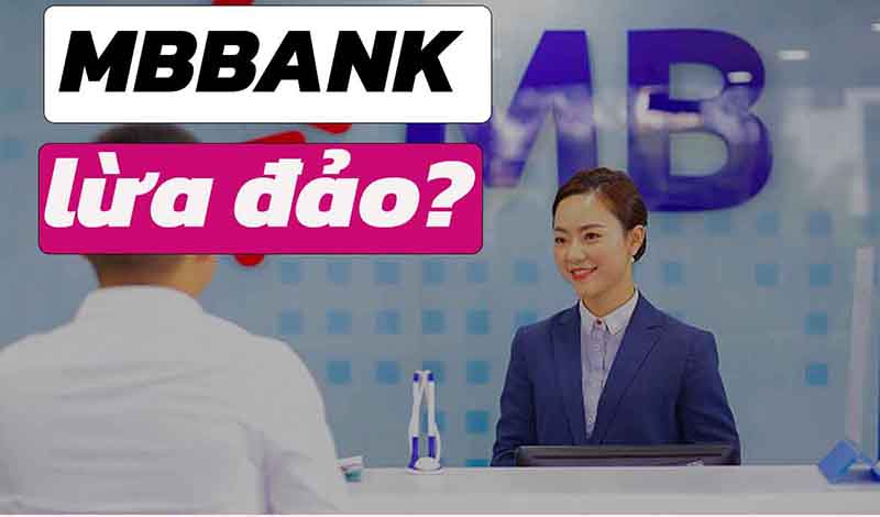 MB Bank lừa đảo?