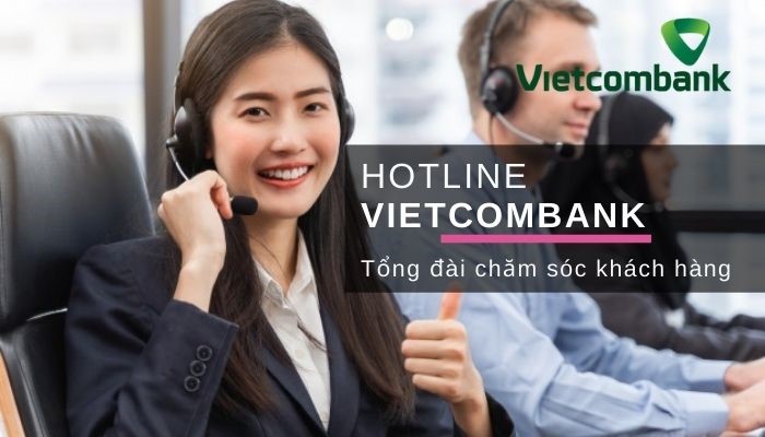 Hướng dẫn gọi đến số tổng đài Vietcombank.