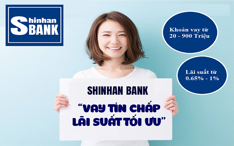 Điều kiện vay tín chấp của Shinhan bank đơn giản hơn nhiều ngân hàng khác