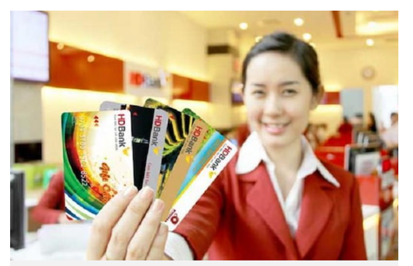 Lợi ích khi làm thẻ HD Bank.