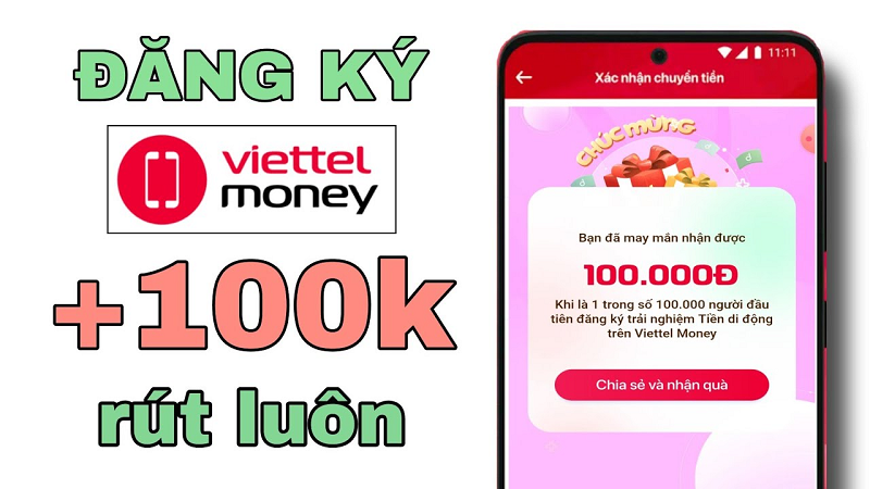 Đăng ký mới tài khoản Viettel Money để nhận ngay 100k
