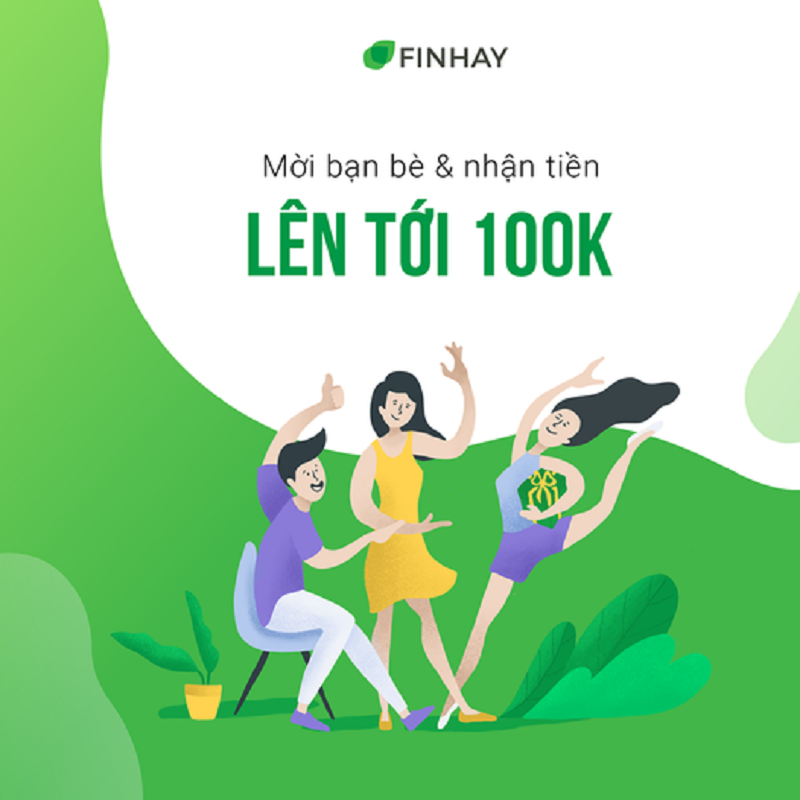 Chia sẻ mã giới thiệu Finhay có thể nhận tiền thưởng tối đa lên đến 100.000đ