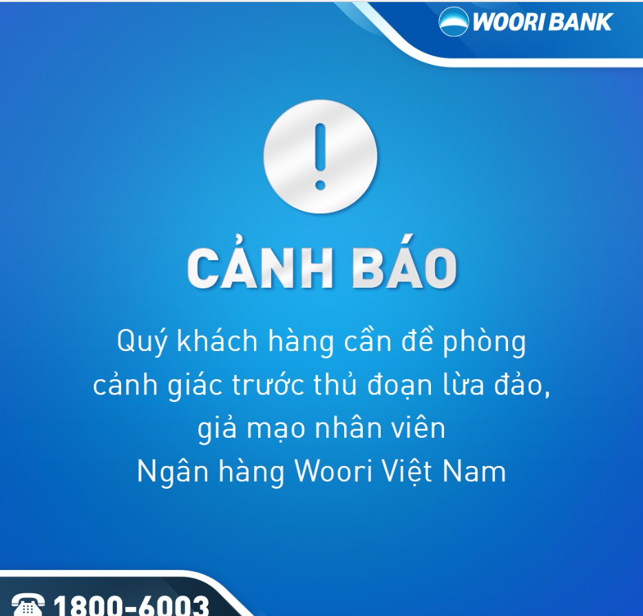 Những cảnh báo của Woori Bank về những chiêu trò lừa đảo.