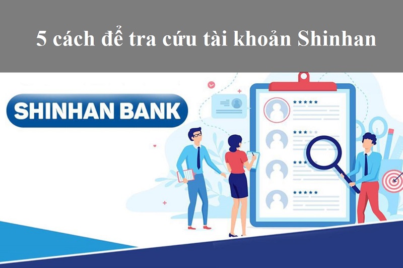 cách tra cứu khoản vay Shinhan nhanh