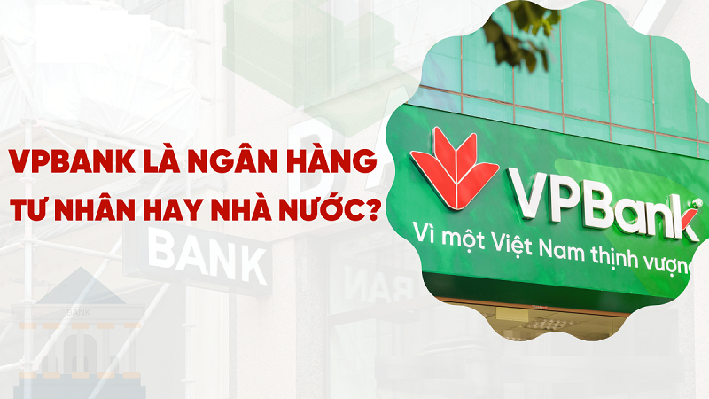VP Bank là ngân hàng thương nghiệp cổ phần