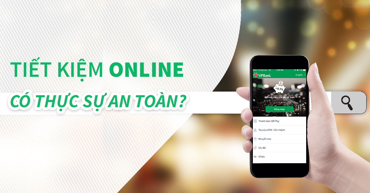 Gửi tiết kiệm online có an toàn không?