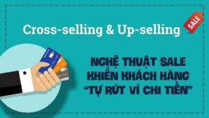 Upselling hay còn có cách gọi khác là bán gia tăng