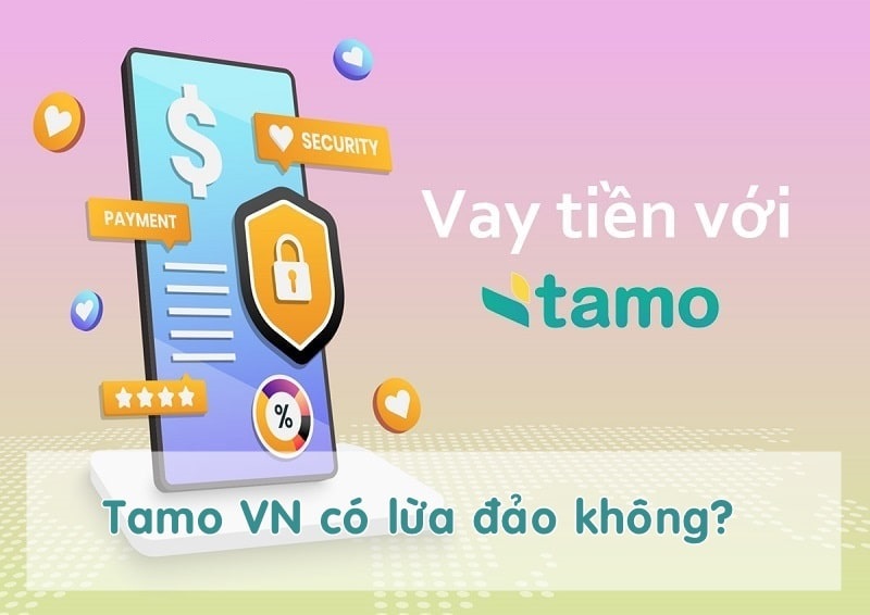 Trang web cho vay online Tamo luôn chiếm được sự tin yêu của khách hàng