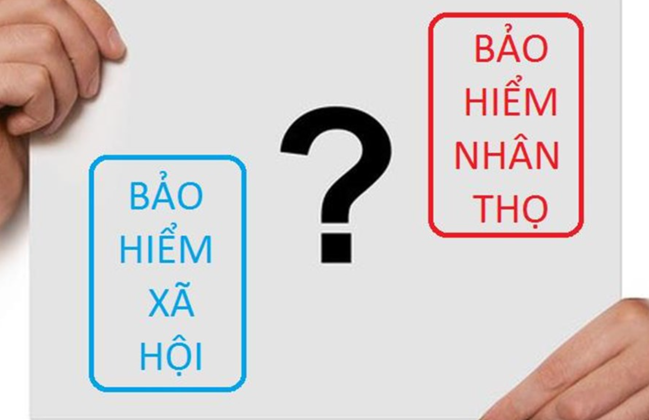 Phân biệt bảo hiểm nhân thọ và bảo hiểm xã hội.