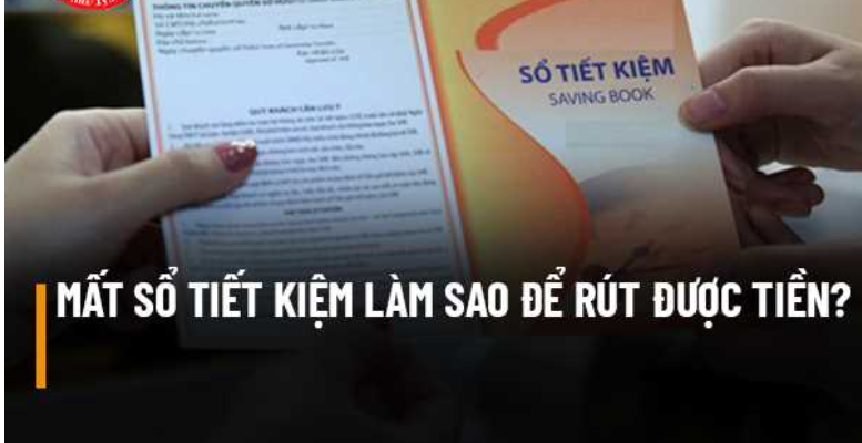 Theo luật, khách hàng mất sổ tiết kiệm có thể rút tiền theo cách khác được không?