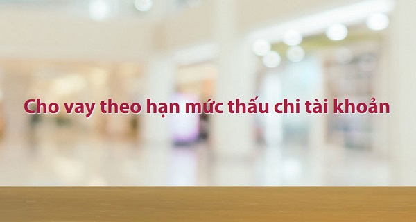 Kinh nghiệm vay thấu chi Agribank