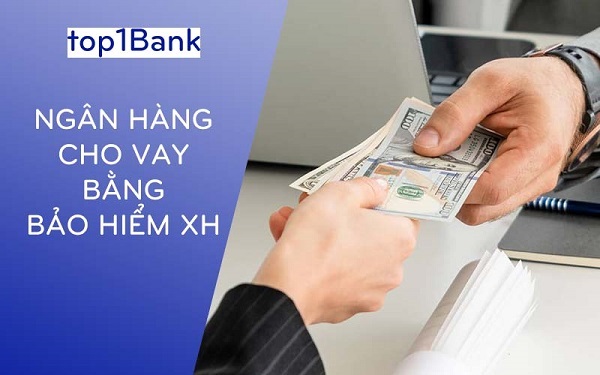 Địa chỉ vay tiền bằng bảo hiểm xã hội uy tín